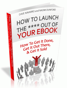 Click to go to the sales page for How to Launch the **** Out of Your Ebook
