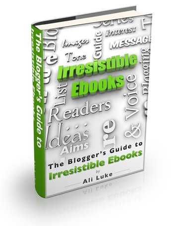 Party Time – The Blogger’s Guide to Irresistible Ebooks is Finished!