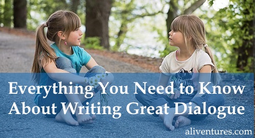 Everything You Need to Know About Writing Great Dialogue
