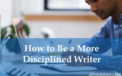 How to Be a More Disciplined Writer