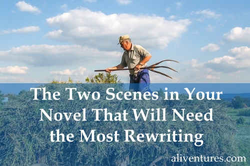 The Two Scenes in Your Novel That Will Need the Most Rewriting