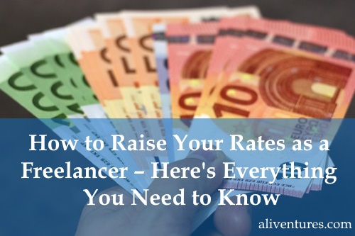 How to Raise Your Rates as a Freelance Writer – Here’s Everything You Need to Know [Includes Email Template]
