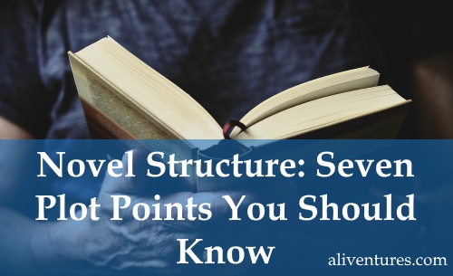 Novel Structure: Seven Plot Points You Should Know