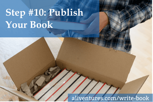 Step #10: Publish Your Book