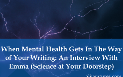 When Mental Health Gets in the Way of Your Writing: An Interview With Emma (Science at Your Doorstep)