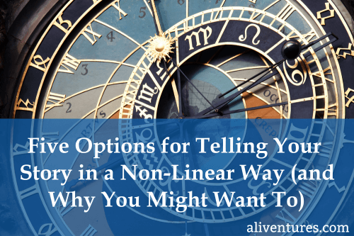 Five Options for Telling Your Story in a Non-Linear Way (and Why You Might Want To) (Title Image)