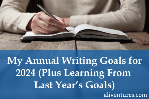 Title image: My Annual Writing Goals for 2024 (Plus Learning From Last Year's Goals)