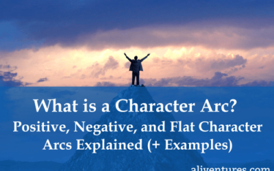 What is a Character Arc? Positive, Negative, and Flat Character Arcs Explained (Plus Examples)