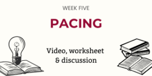 Novel Group, Week 5: Pacing