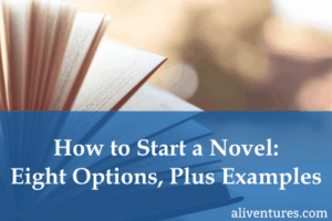 Title image: How to Start a Novel: Eight Options, Plus Examples