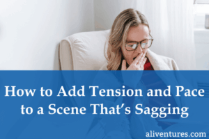 Title image: How to Add Tension and Pace to a Scene That's Sagging