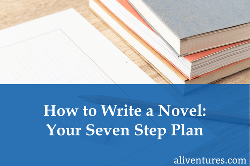 Title image: How to Write a Novel: Your Seven Step Plan