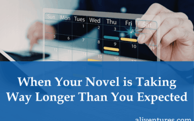 When Your Novel is Taking Way Longer Than You Expected