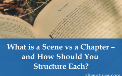 What is a Scene vs a Chapter – and How Should You Structure Each?