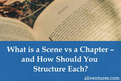 Title image: What is a Scene vs a Chapter – and How Should You Structure Both? 
