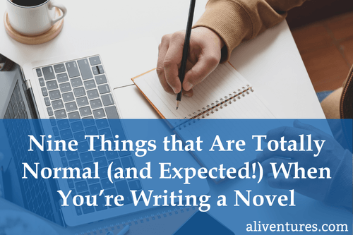 Title image: Nine Things that Are Totally Normal (and Expected!) When You’re Writing a Novel