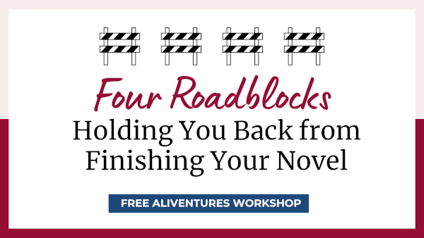 Title image: Four Roadblocks Holding You Back from Finishing Your Novel